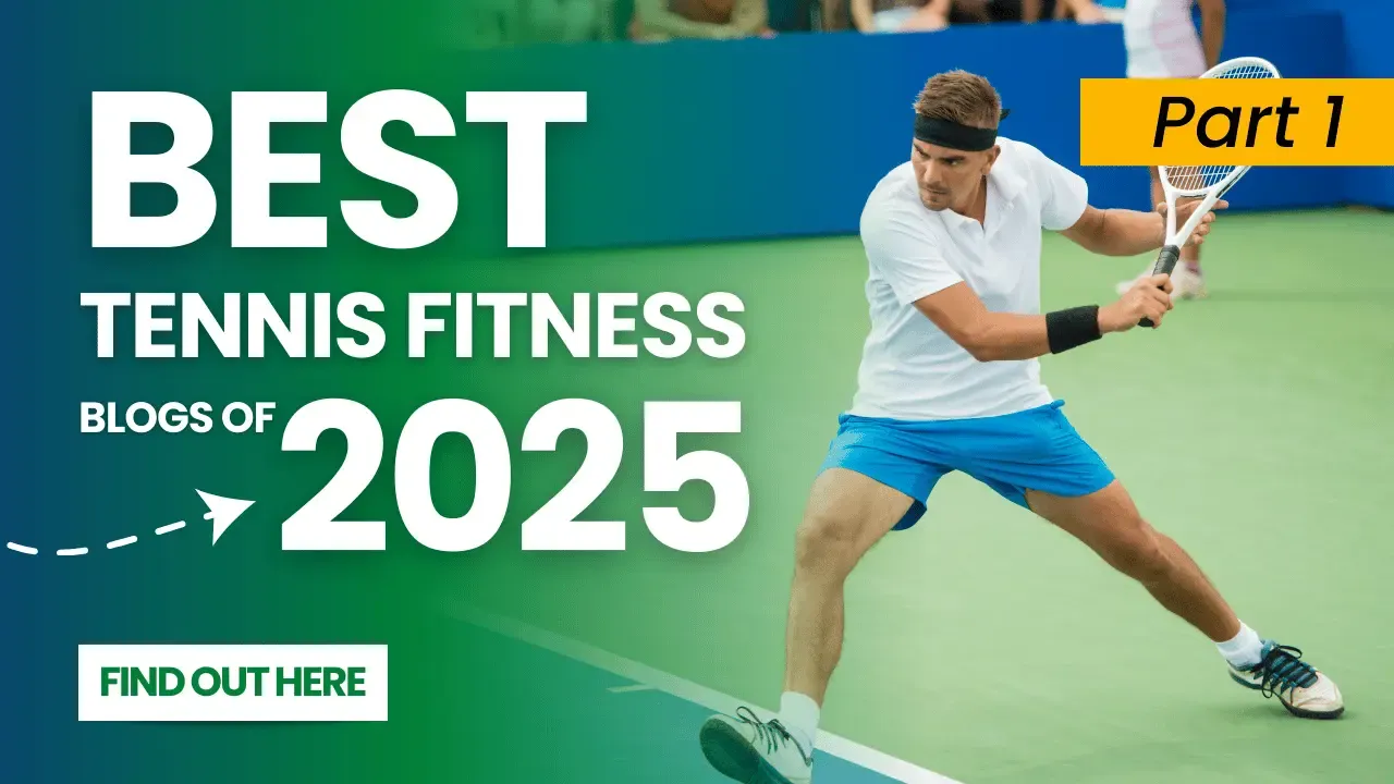 2025'in En İyi Tenis Fitness Blogları