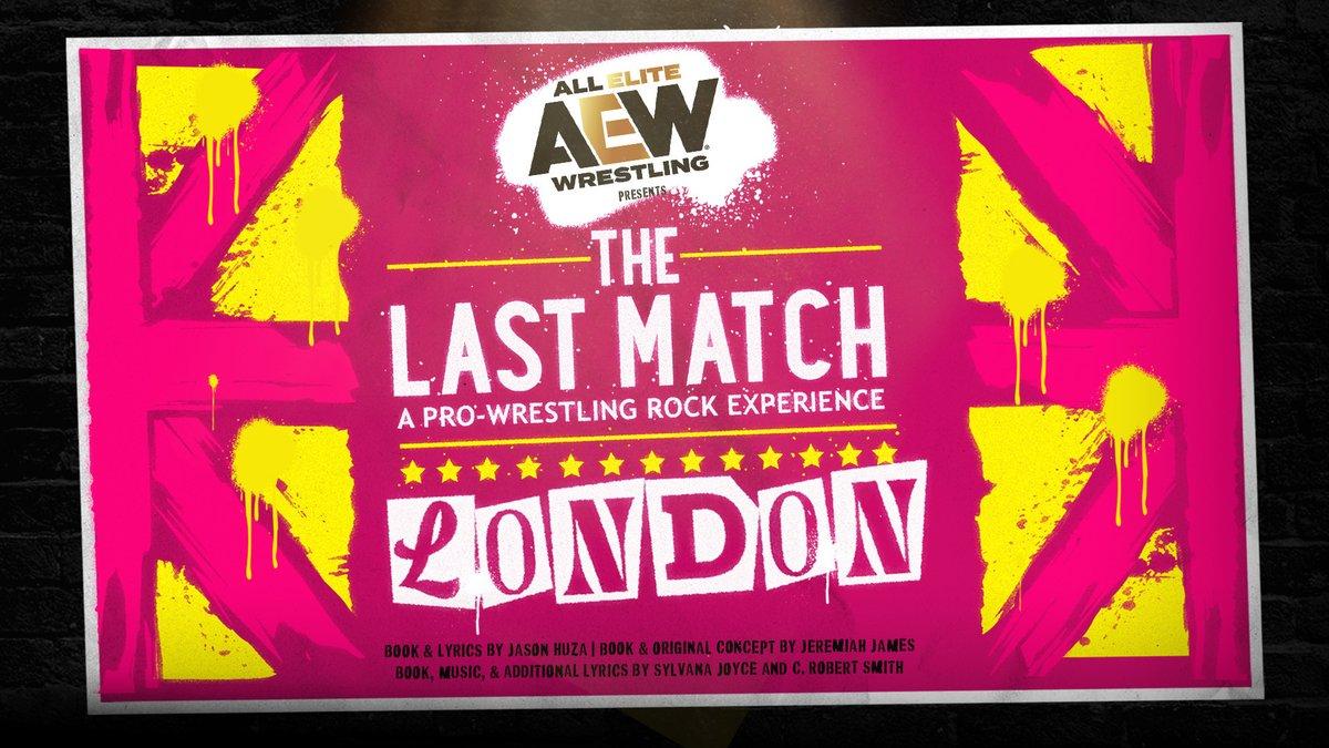 AEW Announces The Last Match: A Pro-Wrestling Rock Experience Partnership & London West End Show