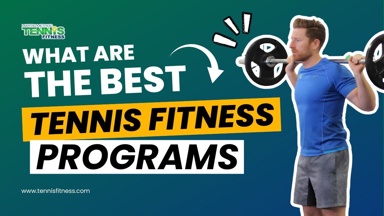 En İyi Tenis Fitness Programları | Gerçekten neyin işe yaradığına dair bir eğitmen kılavuzu